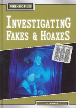 Forensic Files: Investigating Fakes/Hoaxes