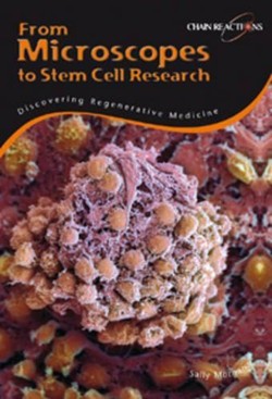 From Microscopes to stem cell research