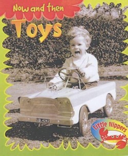 Little Nippers: Now and then Toys