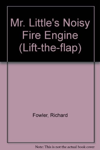 Mr. Little's Noisy Fire Engine