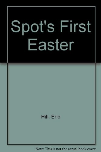 Spot's First Easter