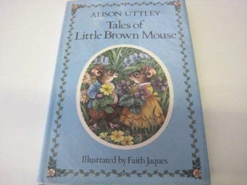 Tales of Little Brown Mouse