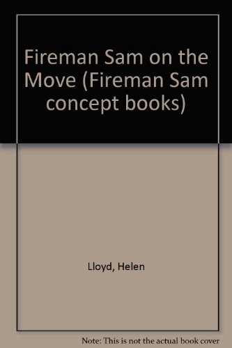 Fireman Sam on the Move
