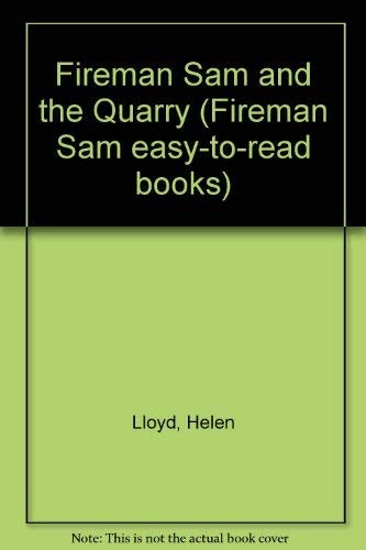 Fireman Sam and the Quarry