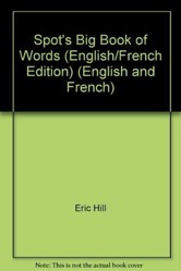 Spot's Big Book of Words (English/French Edition)