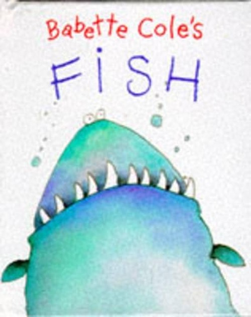 Babette Cole's Fish