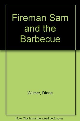 Fireman Sam and the Barbecue