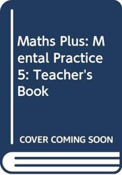 Maths Plus: Mental Practice 5