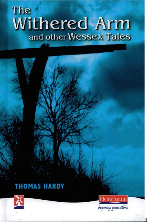 The Withered Arm and other Wessex Tales