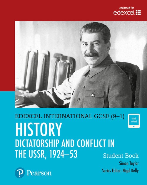 Pearson Edexcel International GCSE (9-1) History: Dictatorship and Conflict in the USSR, 192453 Student Book