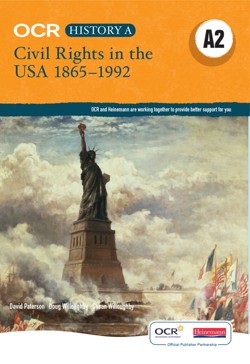 Access to History: Civil Rights in the USA 18651992 for OCR Second Edition