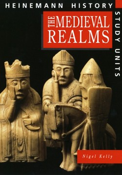 Heinemann History Study Units: Student Book.  Medieval Realms