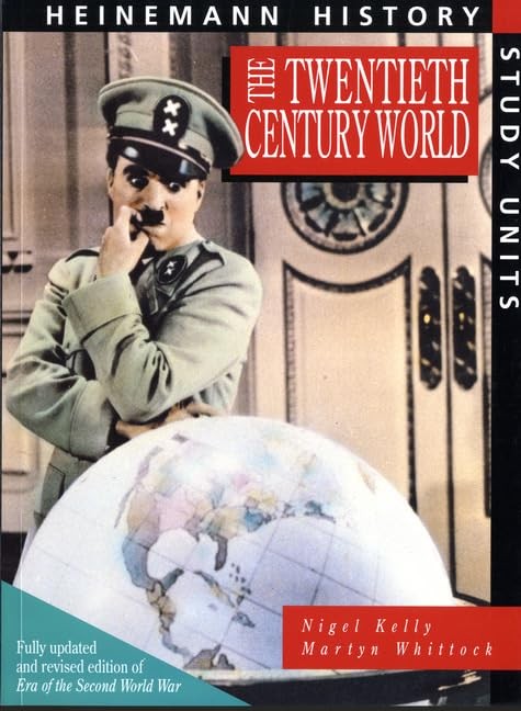 Heinemann History Study Units: Student Book. The Twentieth Century World