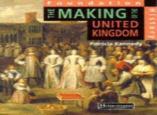 Foundation History: Student Book. The Making of the UK