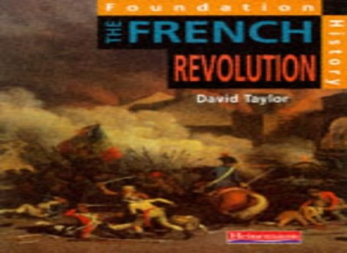 Foundation History: Student Book.  The French Revolution