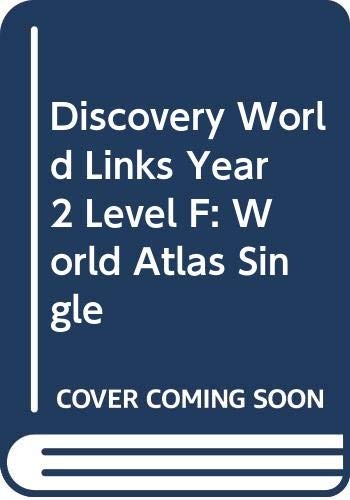 Discovery World Links Year 2 Level F: World Atlas Single