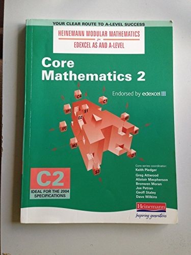 Heinemann Modular Maths for EDEXCEL AS and A-Level Core Book 2 new edition (C2)