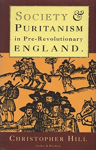 Society and Puritanism in Pre-revolutionary England