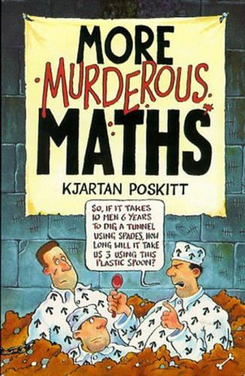 More Murderous Maths