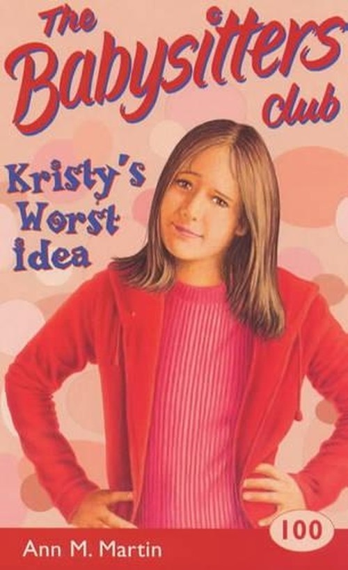 Kristy's Worst Idea