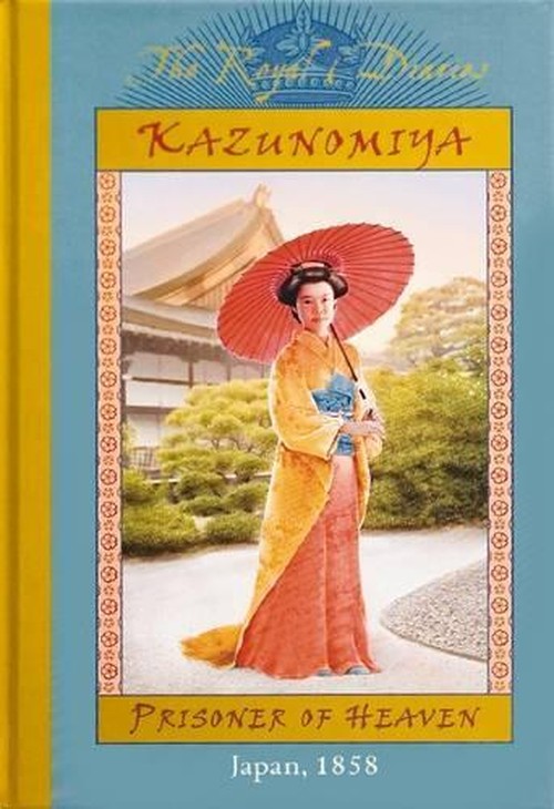 Royal Diaries: Kazunomiya, Prisoner of Heaven