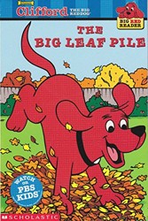 Clifford the Big Red Dog:the Big Leaf Pile:Big Red Reader