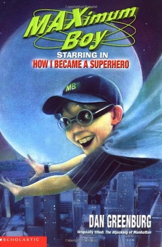 Maximum Boy Starring in the Hijacking of Manhattan