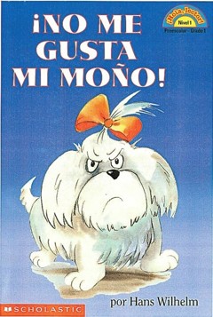 !Hola, Lector! Nivel 1: !No Me Gusta Mi Mono! (I Hate My Bow)
