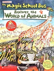 Scholastic's the Magic School Bus Explores the World of Animals