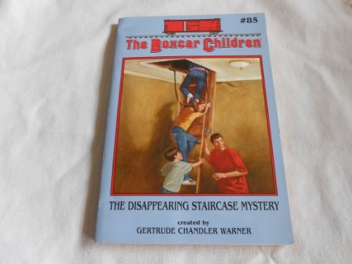 The Disappearing Staircase Mystery The Boxcar Children Volume