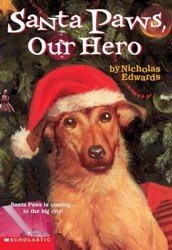 Santa Paws #5: Santa Paws, Our Hero