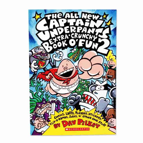 The Captain Underpants: All New Extra-Crunchy Book o' Fun 2