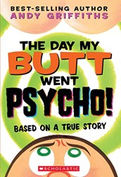 The Day My Butt Went Psycho