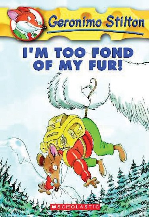 I'M Too Fond of My Fur! (Geronimo Stilton #4)