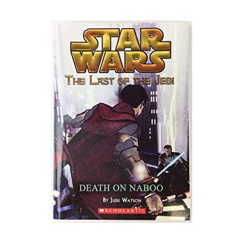 Star Wars: Last of the Jedi: #4 Death on Naboo