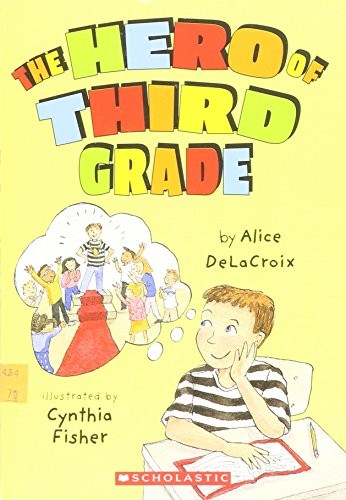 The Hero of Third Grade Edition: First