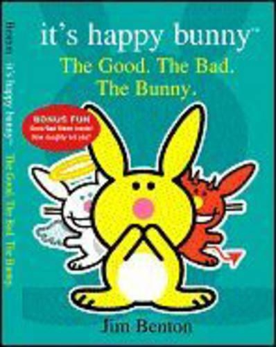 It's Happy Bunny: Good the Bad the Bunny