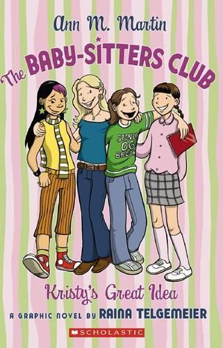 Babysitters Club: Graphix #1 Kristy's Great Idea