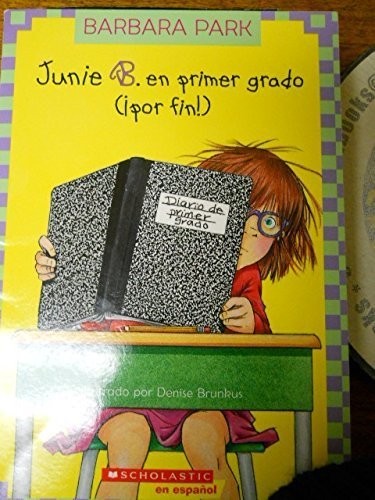 Junie B. En Primer Grado (Apor Fin!)