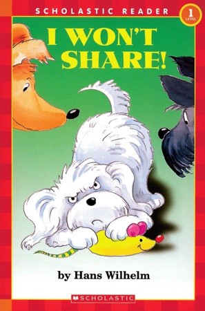 Scholastic Reader Level 1: Noodles: I Won't Share