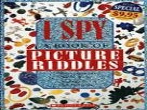 I Spy: A Book of Picture Riddles