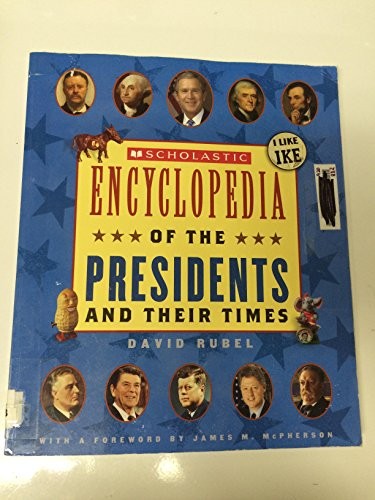Encyclopedia of the Presidents and Their Times
