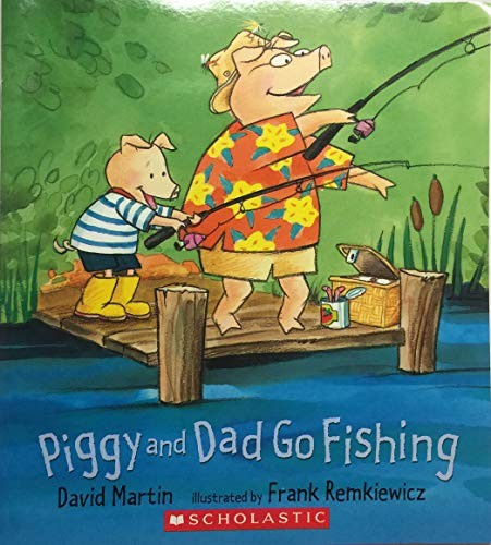 Piggy and Dad Go Fishing