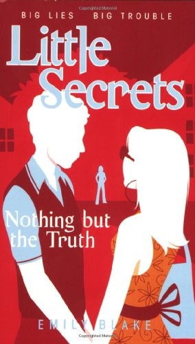 Little Secrets #5: Nothing But the Truth