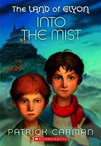 Into the Mist (the Land of Elyon #5)