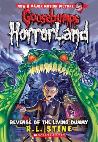 Revenge of the Living Dummy (Goosebumps Horrorland #1)
