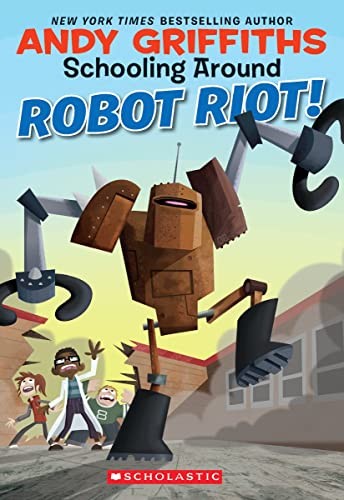 Schooling Around #4: Robot Riot!