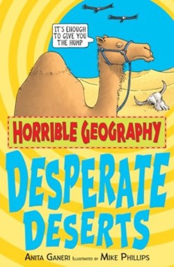 Horrible Geography: Desperate Deserts
