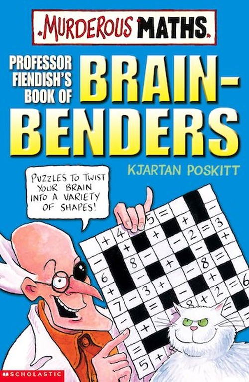 Murderous Maths: Professor Fiendish's Book of Brain-Benders