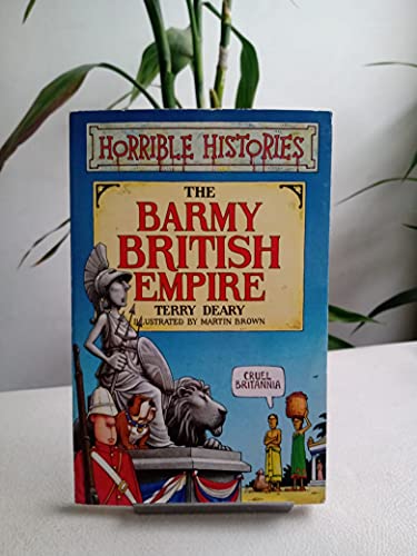 Horrible histories: The barmy British Empire